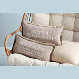 Lets Be Homebodies Throw Pillow
