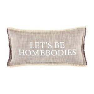Lets Be Homebodies Throw Pillow