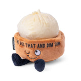 "You're All That & Dim Sum" Novelty Plush Dim Sum Gift